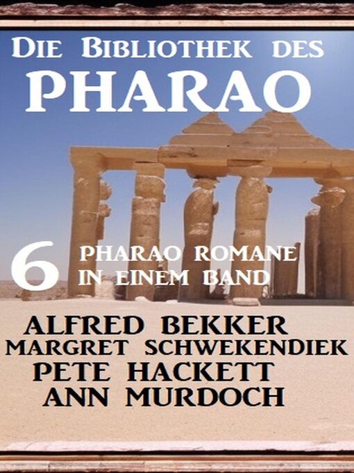 Title details for Die Bibliothek des Pharao by Alfred Bekker - Available